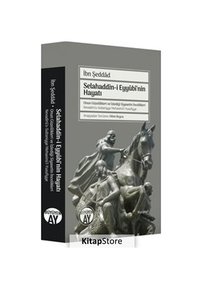 Selahaddin-I Eyyubi'Nin Hayatı / Ibn Şeddad