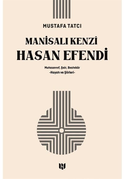 Manisalı Kenzî Hasan Efendi / Mustafa Tatcı