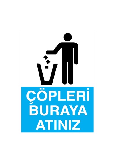 Çöpleri Buraya Atınız Uyarı Tabelası - 70x100 Foreks - Çöp8