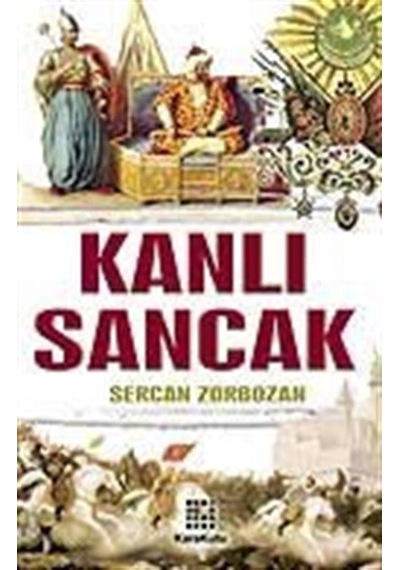 Kanlı Sancak / Sercan Zorbozan
