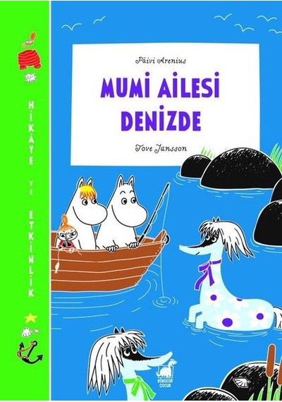 Mumi Ailesi Denizde-Hikaye ve Etkinlik - Paivi Arenius - Dinozor Çocuk