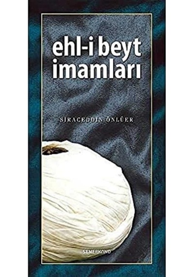 Ehl-i Beyt İmamları - Siraceddin Önlüer