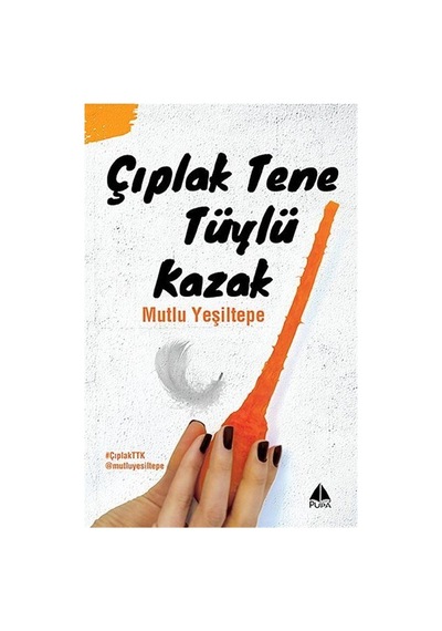 Çıplak Tene Tüylü Kazak - Mutlu Yeşiltepe - Pupa Yayınları