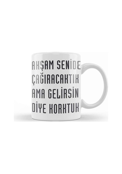 Komik Söz Ama Gelirsin Diye Korktuk Kupa Bardak Porselen Karışık