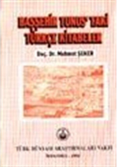 Başşehir Tunus'taki Türkçe Kitabeler / Prof. Dr. Mehmet Şeker