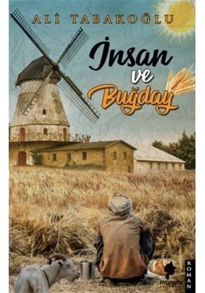 İnsan ve Buğday - Ali Tabakoğlu - Morena Yayınevi