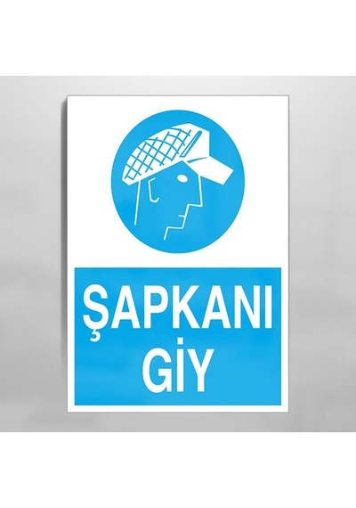 Şapkanı Giy Uyarı Levhası 70x100cm