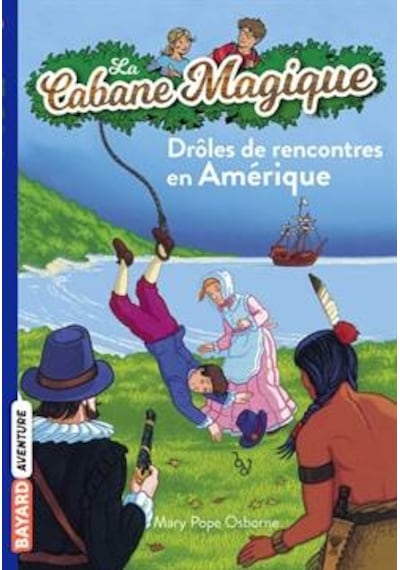 Droles De Lecontres En Amerique (La Cabane Magique 22) 9782747017312