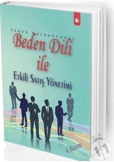 Beden Dili ile Etkili Satış Yönetimi - Faruk Nalbantoğlu - Artıfarma Yayınları