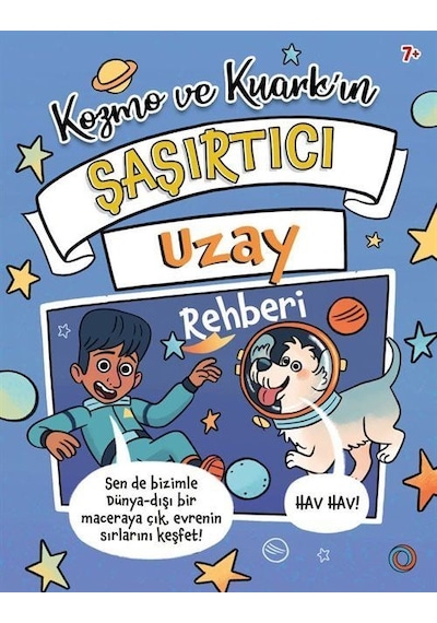Kozmo Ve Kuark'ın Şaşırtıcı Uzay Rehberi / Tracey Turner
