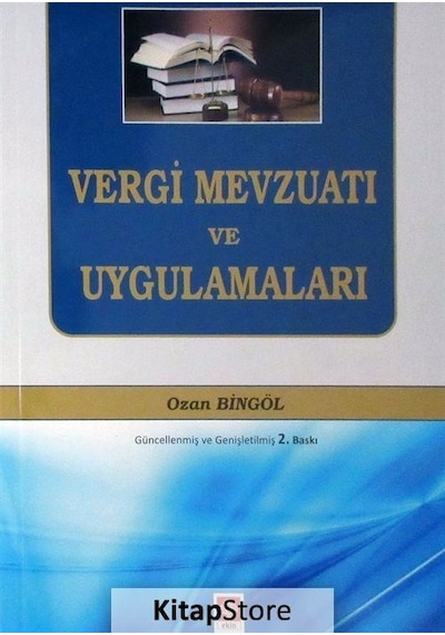 Vergi Mevzuatı ve Uygulamaları / Ozan Bingöl