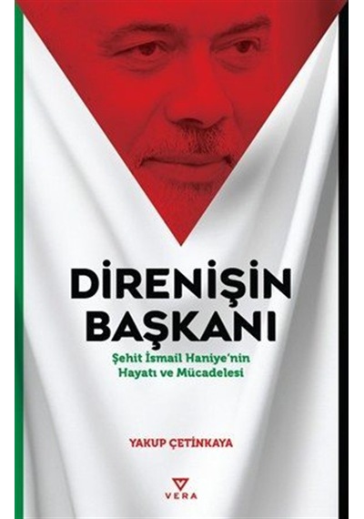 Direnişin Başkanı & Şehit İsmail Haniye'nin Hayatı Ve Mücadele...