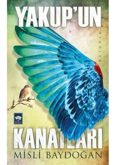 Yakupun Kanatları - Misli Baydoğan