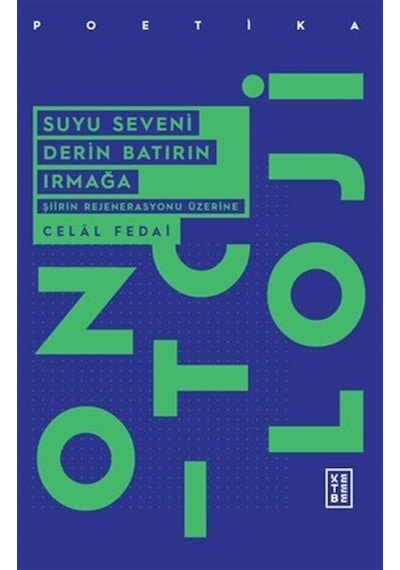 Suyu Seveni Derin Batırın Irmağa / Celal Fedai