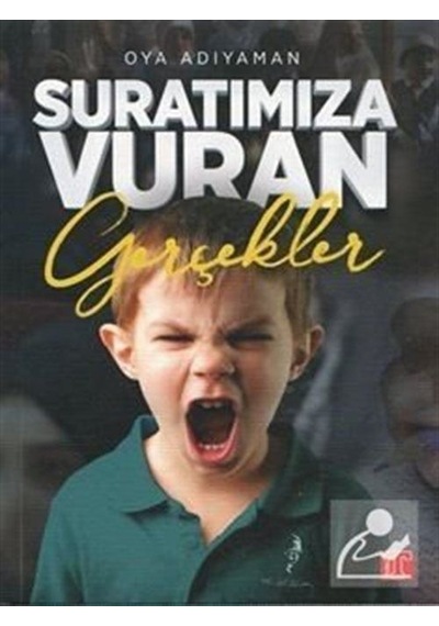 Suratımıza Vuran Gerçekler - Oya Adıyaman - Toplumsal Kitap