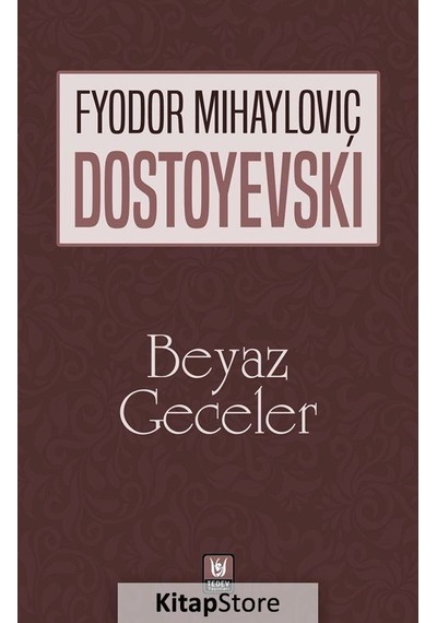 Beyaz Geceler - Fyodor Mihayloviç Dostoyevski - Türk Edebiyatı Vakfı Yayınları