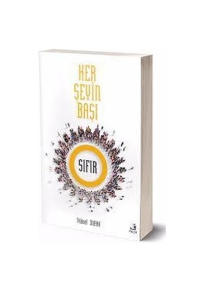 Her Şeyin Başı Sıfır - Yüksel Durak - Fecr Yayınları