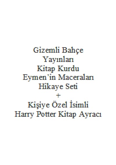 3. 4. Sınıf Hikaye Kitabı Seti Gizemli Bahçe Yayınları Kitap Kurdu Eymen'in Maceraları + Kişiye Özel İsimli Harry Potter Kitap Ayracı
