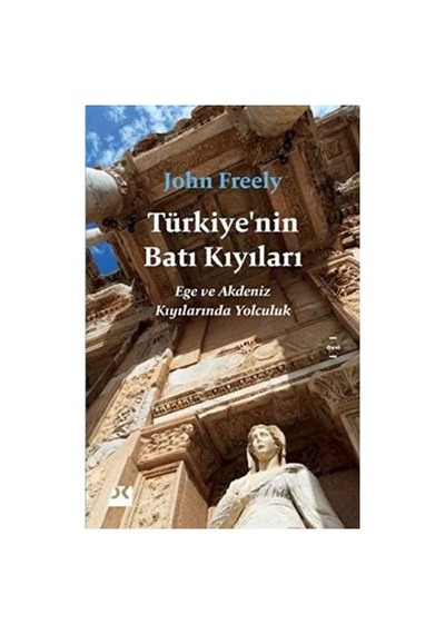 Türkiye Nin Batı Kıyıları: Ege Ve Akdeniz Kıyılarında Yolculuk Sku: Zeusstkdeb4940c87