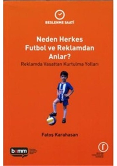 Neden Herkes Futbol ve Reklamdan Anlar
