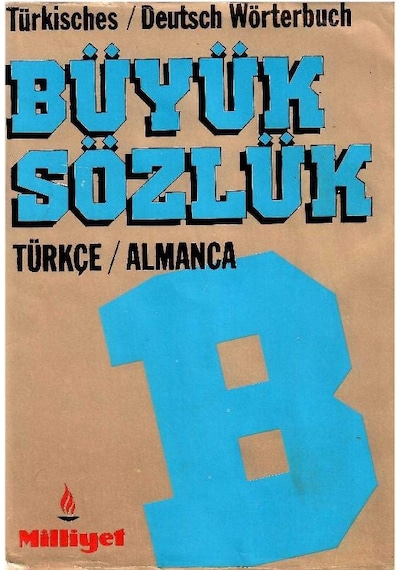 Büyük Sözlük Türkçe - Almanca - Türkisches - Deutsch Wörterbuch