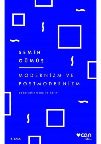 Modernizm ve Postmodernizm Edebiyatın Dünü ve Yarını