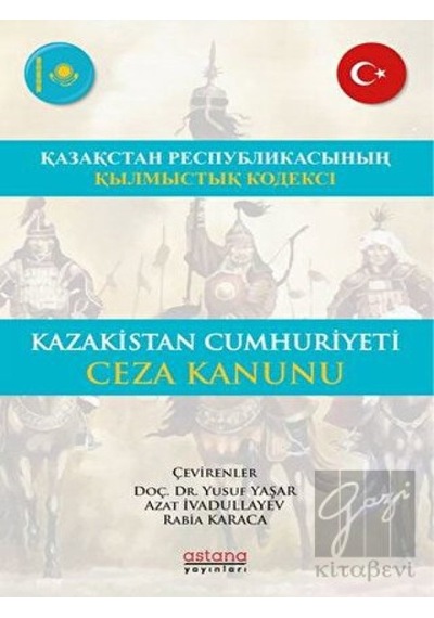 Kazakistan Cumhuriyeti Ceza Kanunu- Astana Yayınları