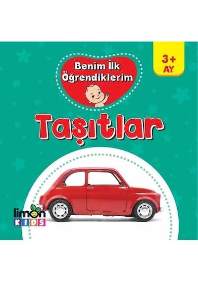 Taşıtlar-Benim İlk Öğrendiklerim 3+Ay- Limonkids