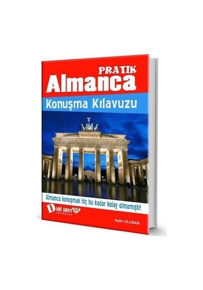 Pratik Almanca Konuşma Kılavuzu - Aylin Ulusan - Dahi Adam Yayıncılık