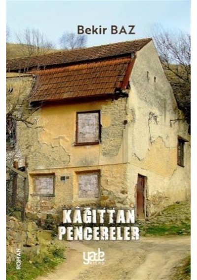 Kağıttan Pencereler / Bekir Baz