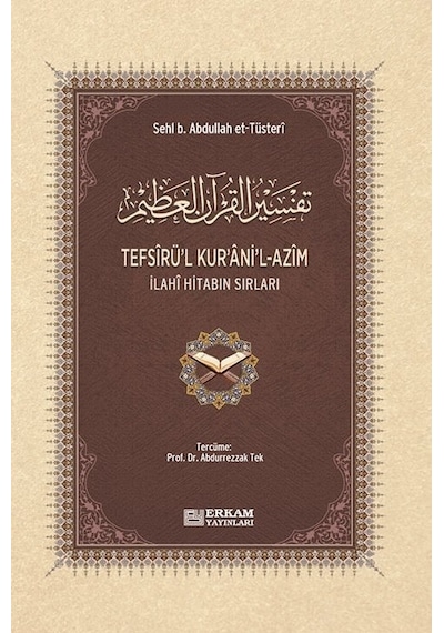 Tefsîrü L-kur Âni L-azîm - Arapça - Türkçe - Sehl B. Abdullah Et-tüsteri