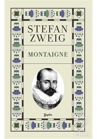 Montaigne - Stefan Zweig - Zeplin Kitap