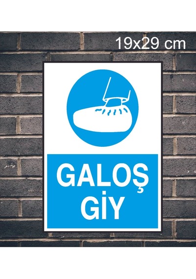 Galoş Giy Yazılı Metal Uyarı Levhası