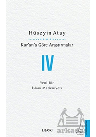 Kur'an'a Göre Araştırmalar - 4 - Hüseyin Atay - Destek Yayınları