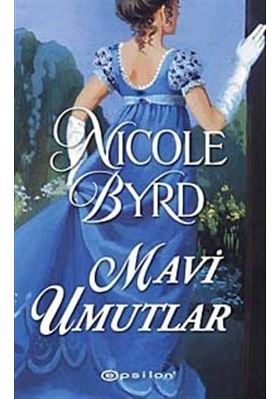 Mavi Umutlar - Nicole Byrd - Epsilon Yayınevi