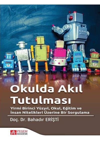 Pegem Akademi Yayıncılık - Okulda Akıl Tutulması
