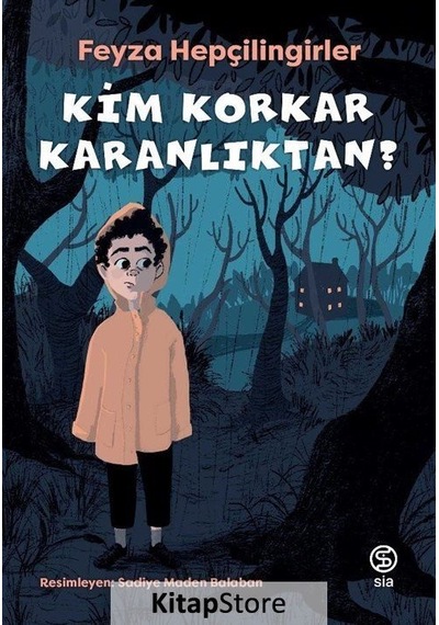 Kim Korkar Karanlıktan? / Feyza Hepçilingirler