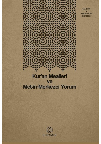Kuran Mealleri ve Metin - Merkezci Yorum- Kuramer