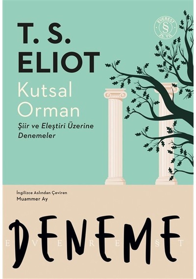 Kutsal Orman & Şiir Ve Eleştiri Üzerine Denemeler / Thomas Ste...