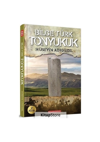 Bilge Türk Tonyukuk - Hüseyin Adıgüzel - Bilgeoğuz Yayınları