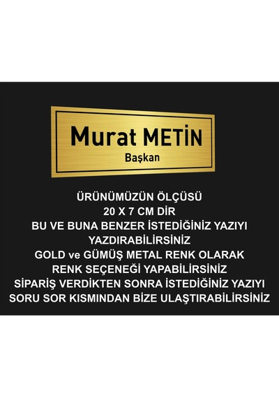 Kişiye Özel Metal Yönlendirme Başkan Yazısı Vs.