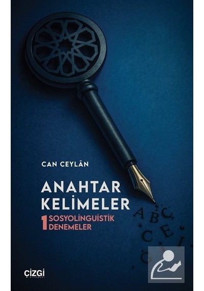 Anahtar Kelimeler & Sosyolinguistik Denemeler 1 / Can Ceylan