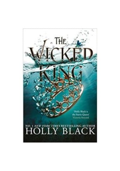 The Wicked King (The Folk Of The Air 2) 9781471407369