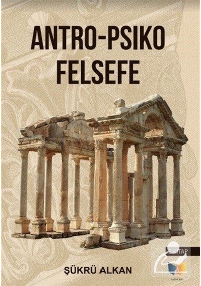 Sosyo-Antro Psiko - Felsefe 2.Kitap - Şükrü Alkan - Ateş Yayınları
