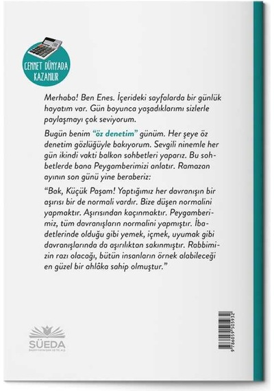Cennet Dünyada Kazanılır (Enes'in Gözlüğü 6 - Özdenetim)