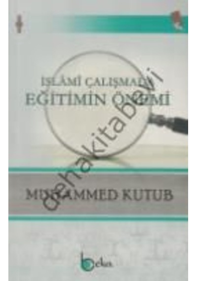 Islami Çalışmada Eğitimin Önemi