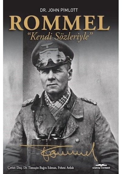 Rommel “Kendi Sözleriyle”