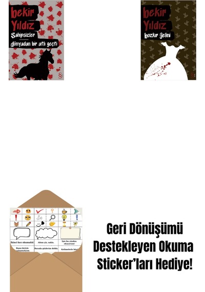 Sahipsizler - Dünyadan Bir Atlı Geçti + Bozkır Gelini + Okuma Sticker'ları