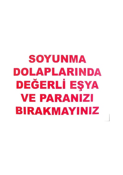 Mey İthalat Soyunma Dolabı Uyarı Levhası 25x35 Kod: 440
