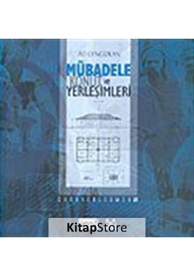 Mübadele Konut ve Yerleşimleri - Ali Cengizkan - Arkadaş Yayıncılık